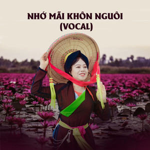 Nhớ Mãi Khôn Nguôi (Vocal)