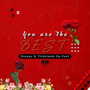 You are the best (feat. Thidziambi De Poet)