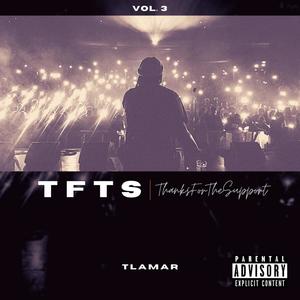 TFTS 3 (Thanks For The Support 3) [Explicit]