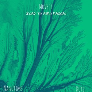 Move It (Road to Afro Ragga) [Explicit]