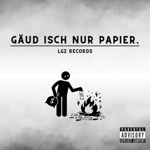 Gäud isch nur Papier (Explicit)