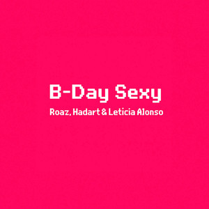 B-Day Sexy (Vip Mix)