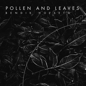 Pollen and Leaves (Forest Quadrology)