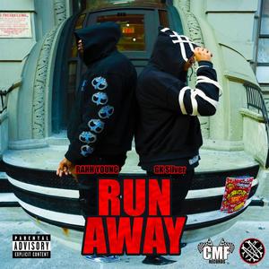 Run Away (feat. GK Silverr) (Explicit)
