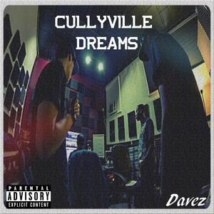 Cullyville Dreams (Explicit)