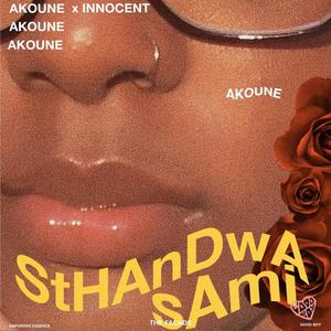 Sthandwa Sam (feat. Akoune) (Explicit)