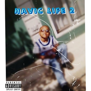 Havic Life 2 (Explicit)