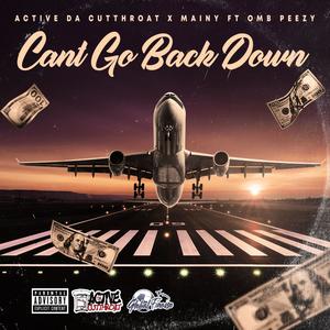 Can't Go Back Down(feat. OMB Peezy) (Explicit)