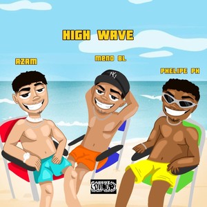 HIGH WAVE (Explicit)