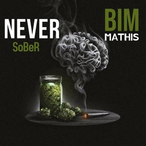 NEVER SOBER (Explicit)