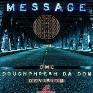 Message (feat. Darryl DMC McDaniels & Doughphresh Da Don) (Explicit)