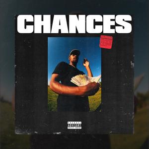 Chances (Explicit)