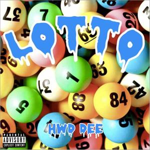 Lotto (feat. Hwd Dan) [Explicit]