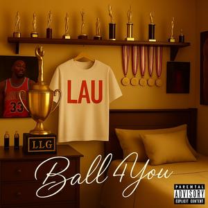 Ball 4 You! (Explicit)