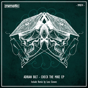 Check The Mike (Lexx Groove Remix)