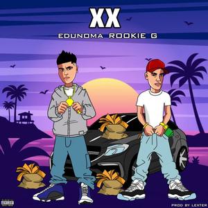 XX (feat. ROOKIE G)