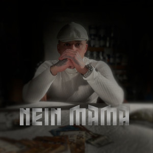 Nein Mama