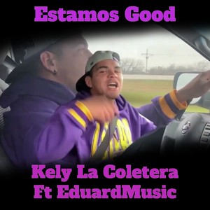 Estamos Good