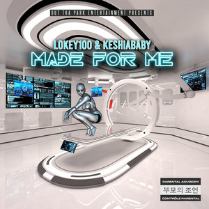 Made for Me (Explicit)