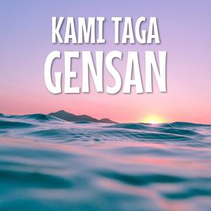 Kami Taga Gensan