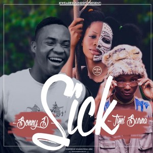 Sickness(feat. Timi Burna)