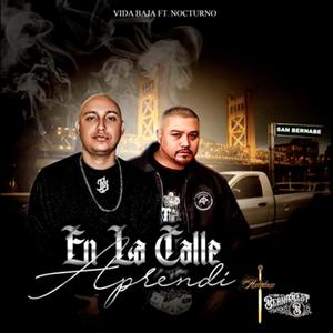 En la calle aprendi (feat. Sanbernabest Nocturno) [Explicit]