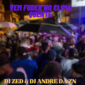 VEM FUDER NO CLIMA QUENTE (Explicit)