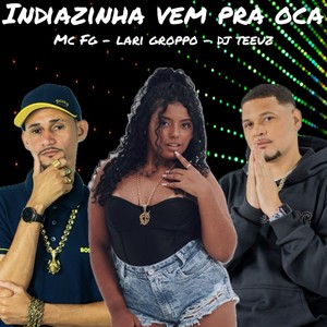 INDIAZINHA VEM PRA OCA (Explicit)