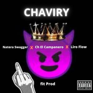 CHAVIRY (feat. CH EL CAMPANERO & Liro flow) (Explicit)