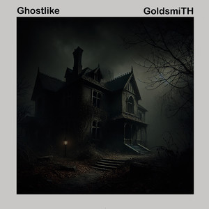 Ghostlike (Explicit)