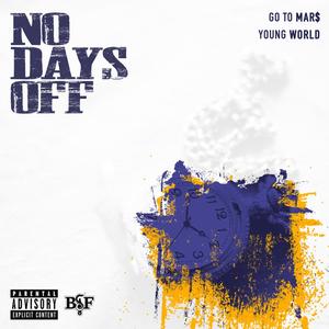 No Days Off (Explicit)