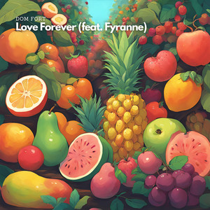 Love Forever (feat. Fyranne)