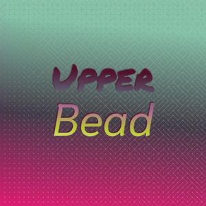 Upper Bead