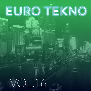 Euro Tekno, Vol. 16 (Explicit)