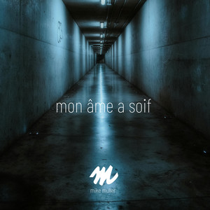 Mon âme a soif