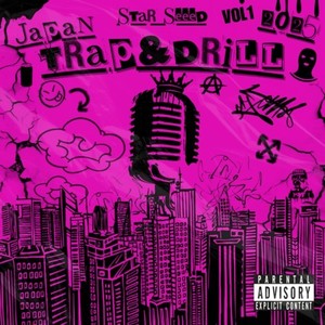 Japan Trap & Drill (Explicit)