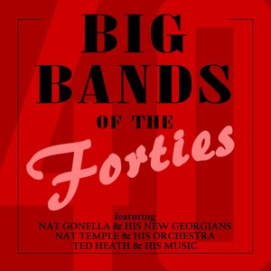 Big Bands Of The Forties
