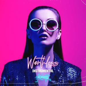 Worthless (Instrumental)