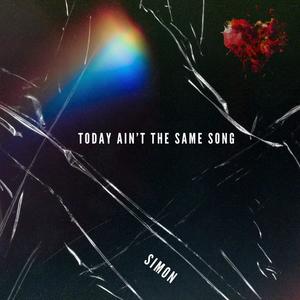 Today Ain't The Same Song (Explicit)