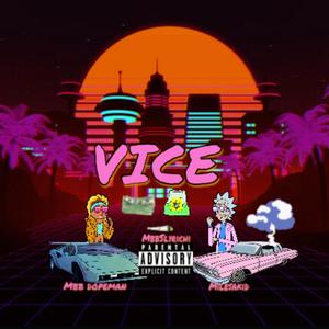 VICE (feat. MBBSlyrichi & Milesakid) [Explicit]