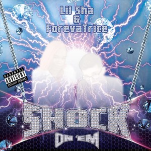 Shock on 'Em (feat. Forevatrice)