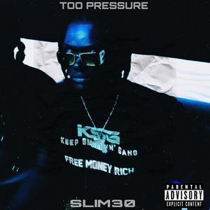 Too Pressure (Explicit)