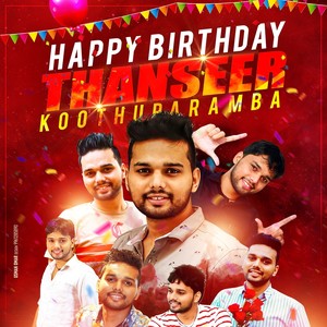 Thanseer Fans Birthday Special Hits (Happy Birthday Thanseer Koothuparamba)