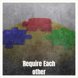 Require Each Other