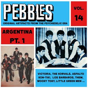 Pebbles Vol. 14, Argentina Pt. 1, Originals Artifacts From The Psychedelic Era