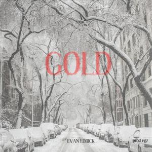 Gold(feat. EGZ) (Explicit)