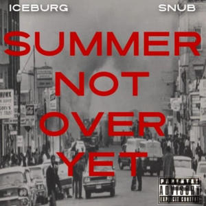 SUMMER NOT OVER YET EP (Explicit)