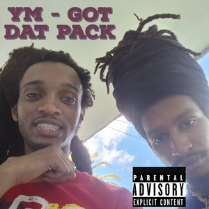 Got Dat Pack (Explicit)