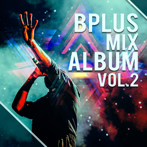 Bplus Mix Album, Vol. 2