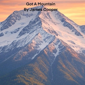Got a Mountain